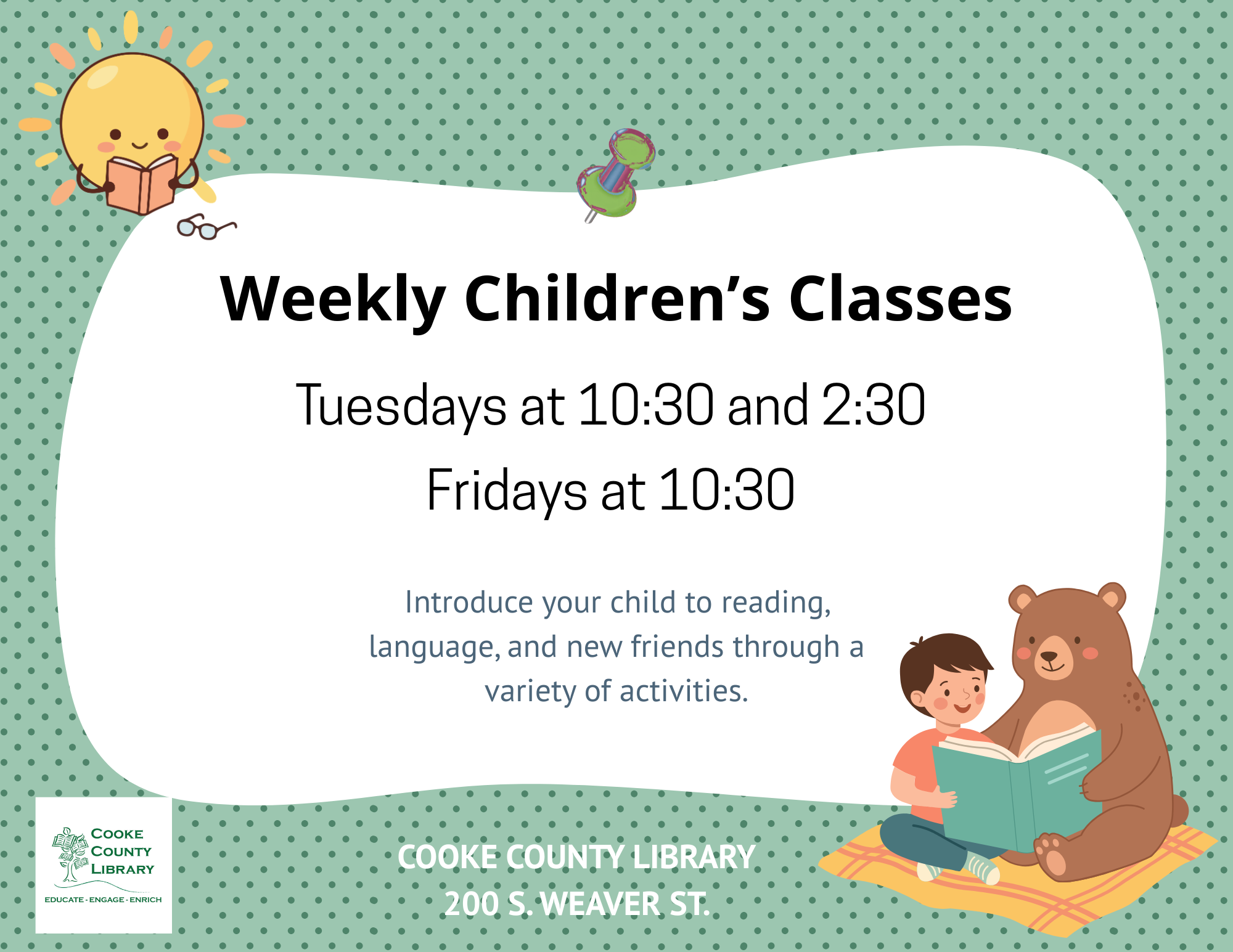 promotes library storytime Tuesdays at 10:30 and 2:30 and Fridays at 10:30
