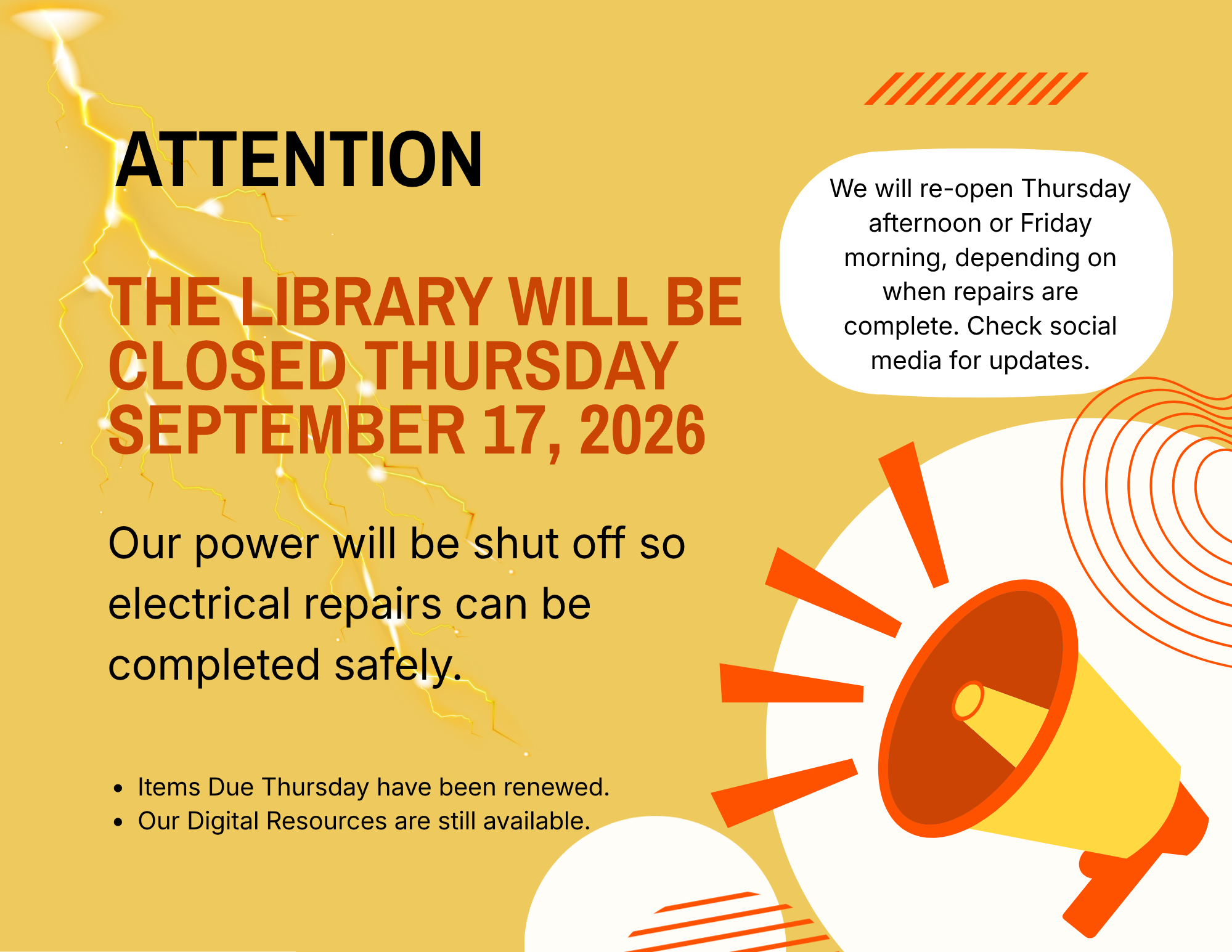 The Library will be closed Thursday September 17, 2026 for electrical repairs.